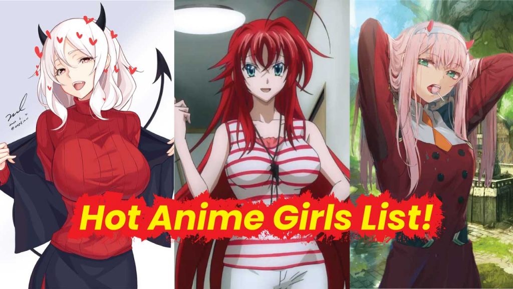 69 Hottest Anime Girls Of All Time